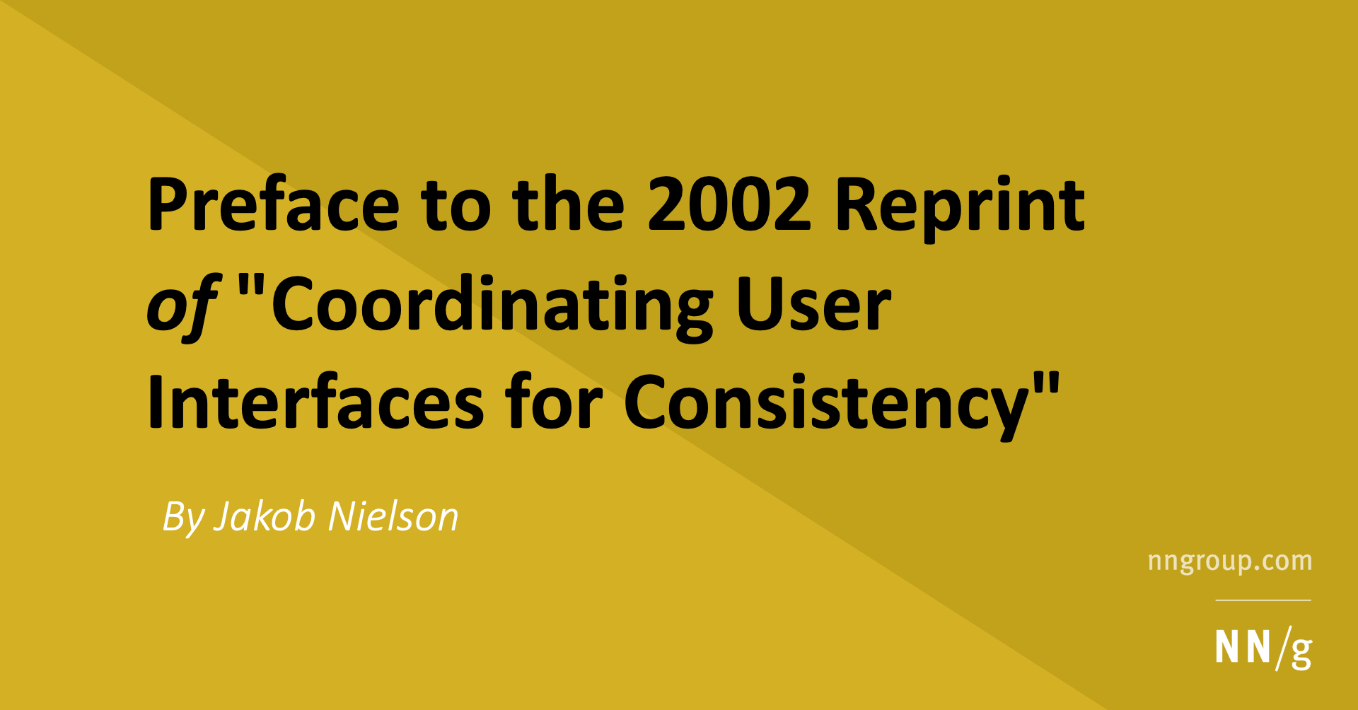 Consistency in User Interface Design, Preface 2002 Reprint Edition