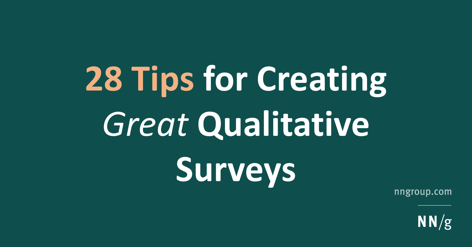 28 Tips For Creating Great Qualitative Surveys - 