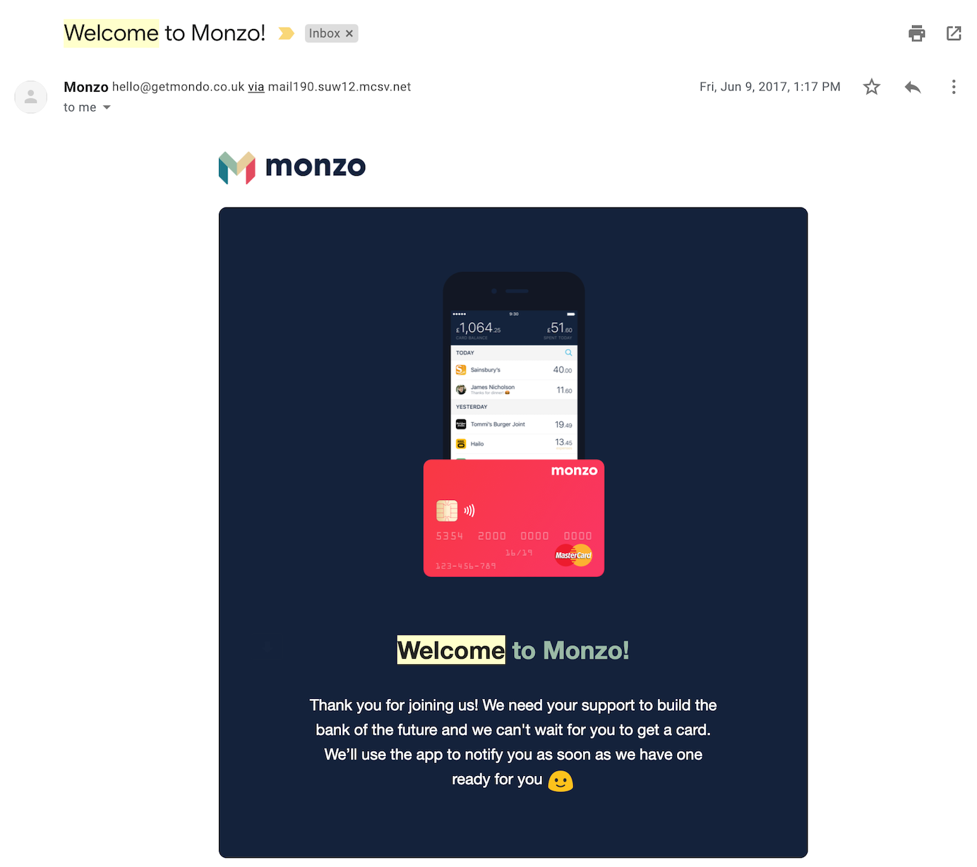 Monzo发送的电子邮件包含一个彩色图形和文字“欢迎来到Monzo!”感谢您的参与!我们需要你的支持来建设未来的银行，我们迫不及待地想让你得到一张信用卡。一旦我们为您准备好了，我们会使用该应用程序通知您。”