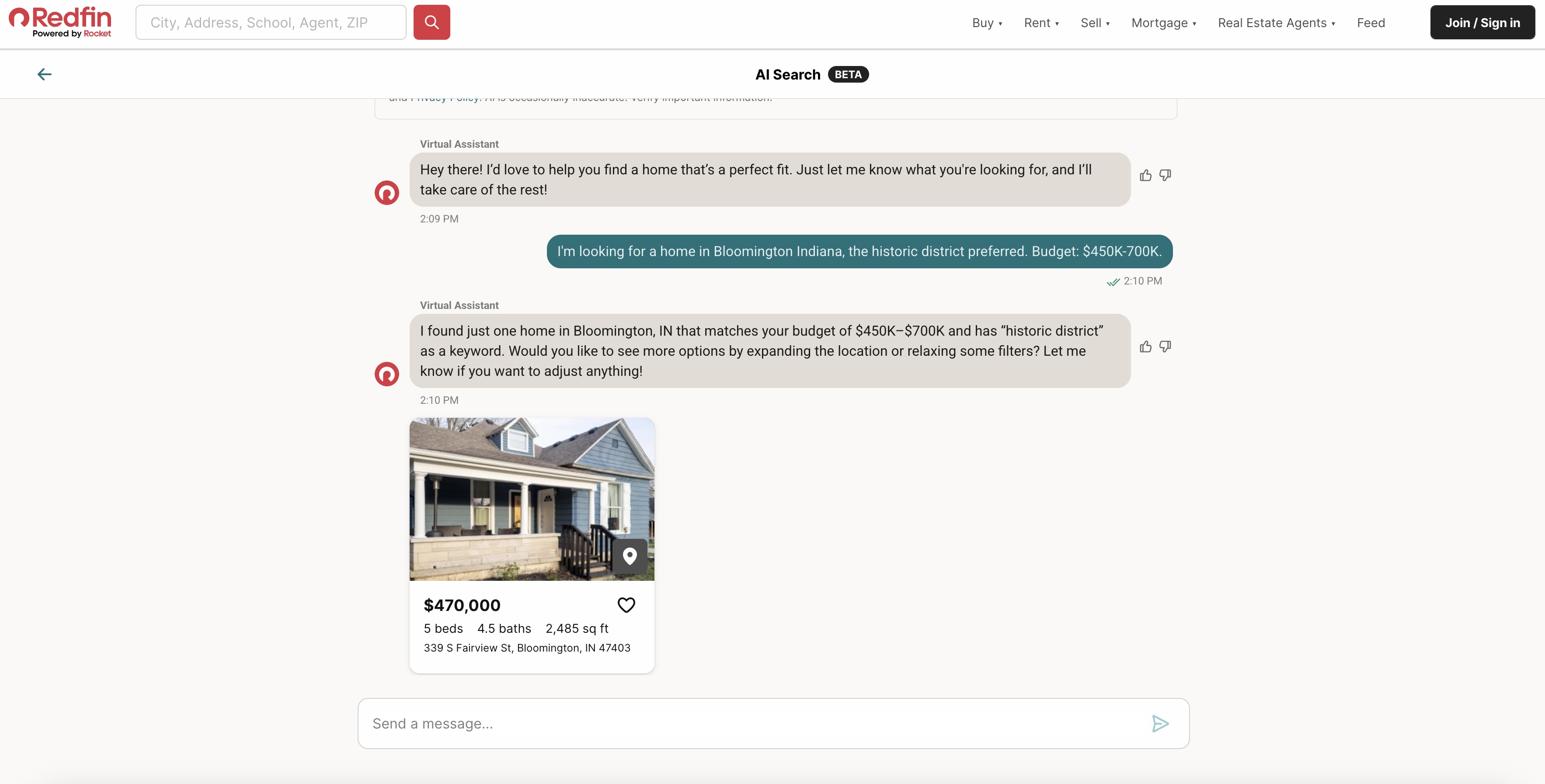 A user has asked Redfin's Virtual Assistant to show them homes in the historic district of Bloomington, indiana between 450-700 USD. Redfin's AI Assistant only shows one result with the keyword "historic district" and asks the user if they want to expand their search.