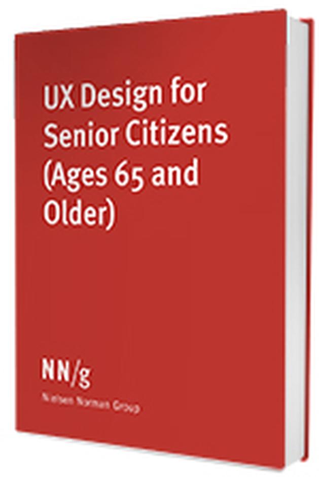 UX Design for Seniors, 3rd Edition Report by Nielsen Norman Group