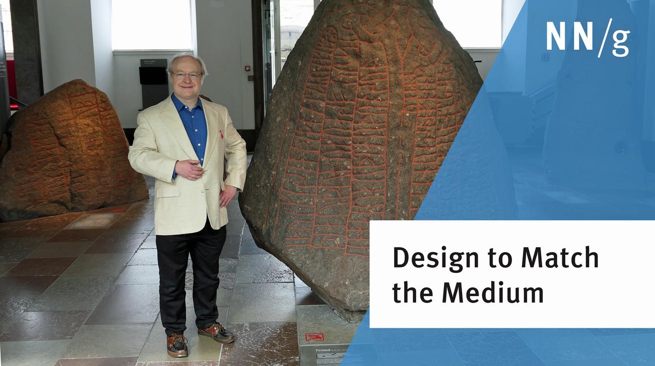 Design to Match the Medium