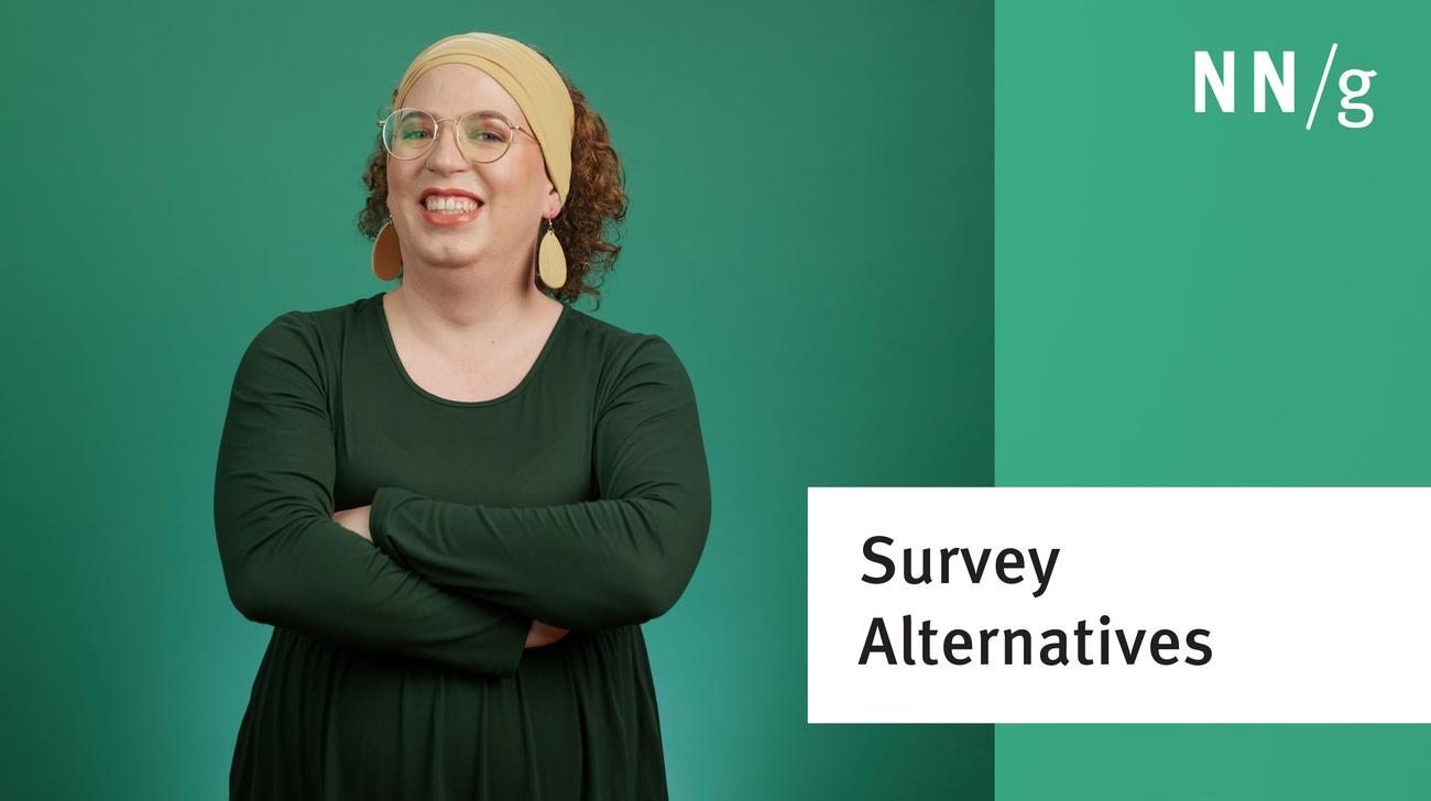 Survey Alternatives: 3 Scenarios When You Shouldn’t Run a Survey