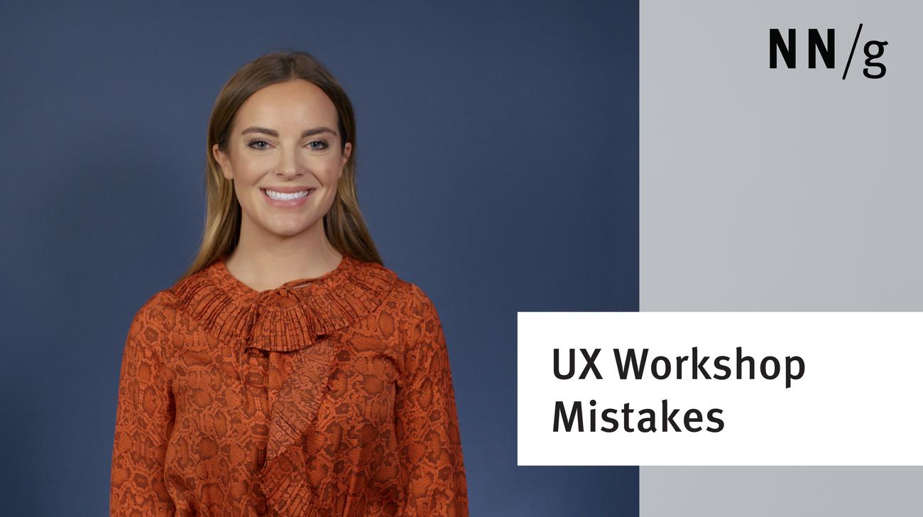 Top 5 Mistakes in Running UX Workshops